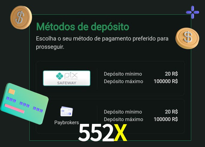 O cassino 552X oferece uma grande variedade de métodos de pagamento