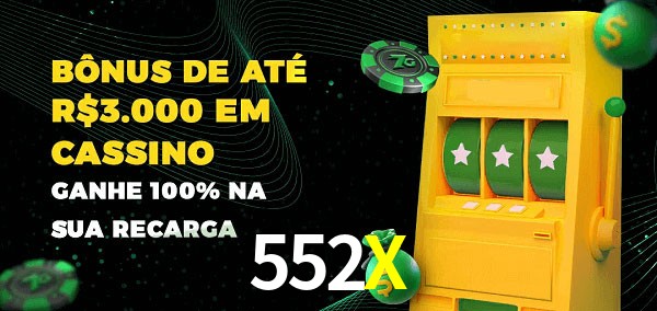 552X melhor bônus de depósito
